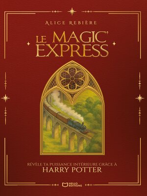 cover image of Le Magic'Express--Révèle ta puissance intérieure grâce à Harry Potter